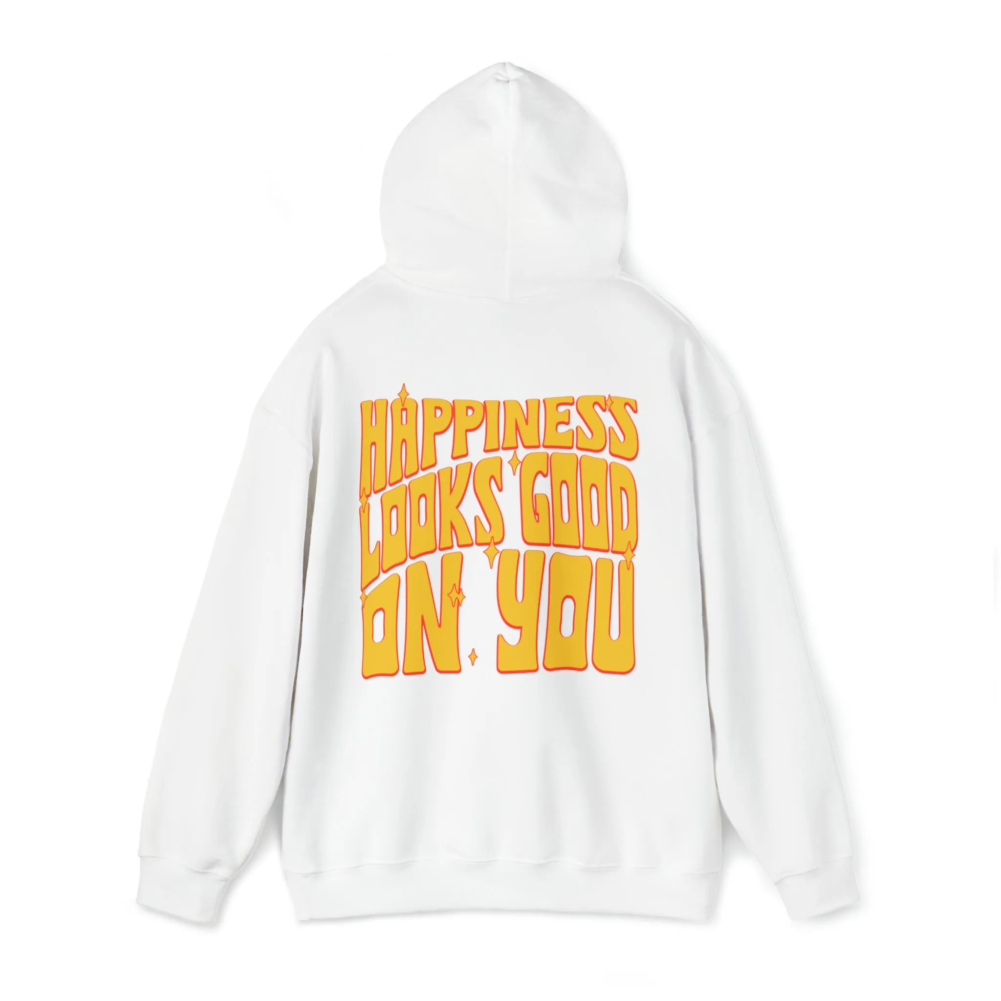 HAPPINESS LOOKS GOOD ON YOU - HOODIE