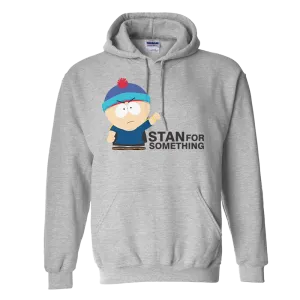 South Park Stan For Something Hooded Sweatshirt